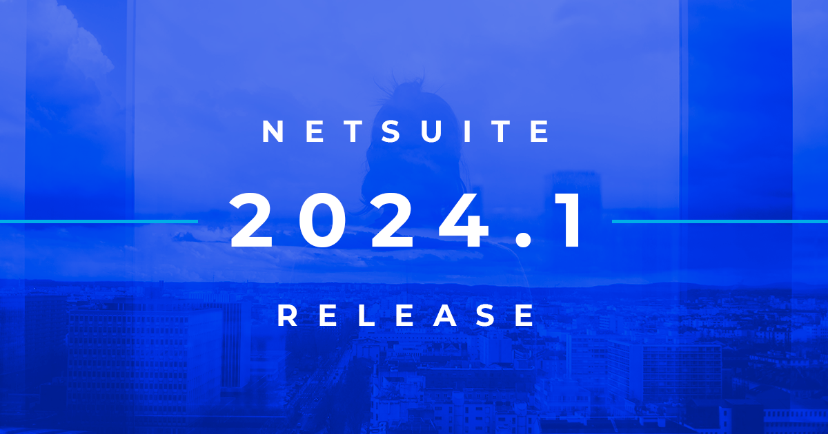 NetSuite-2024.1-version