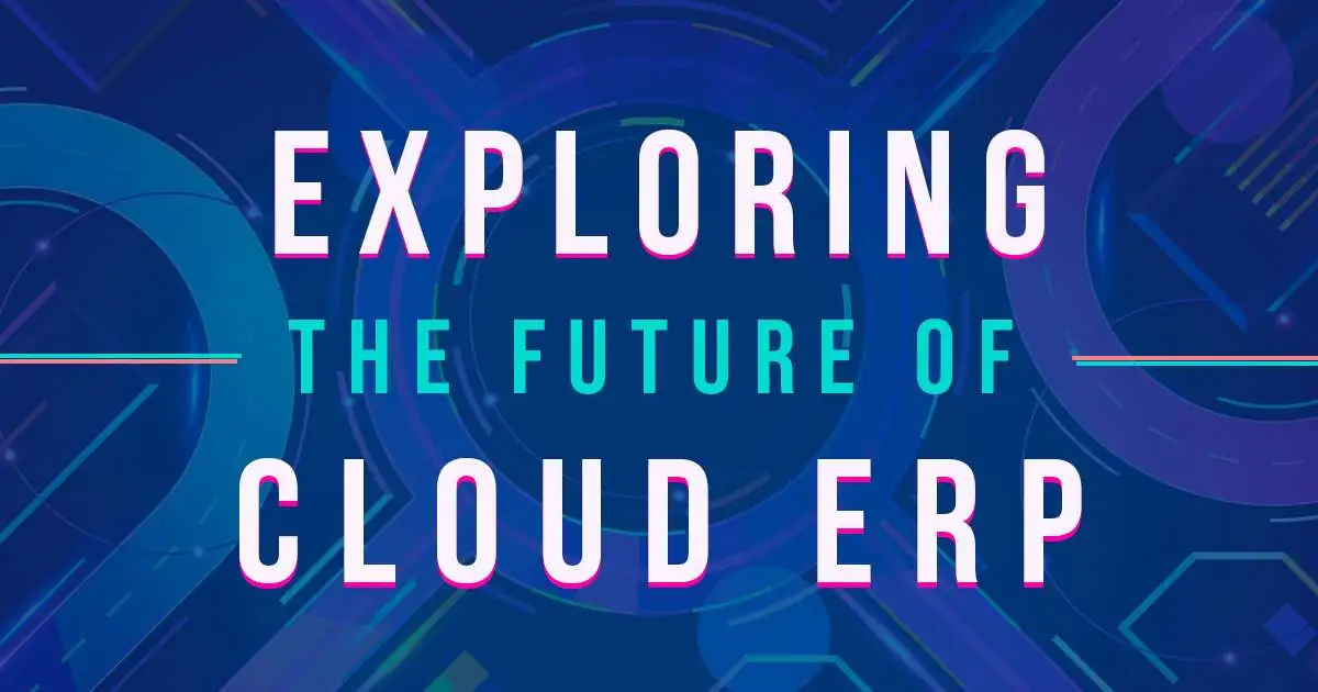 the future of cloud erp the future of cloud erp