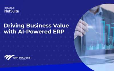La valeur commerciale avec NetSuite ERP : La puissance de la gestion de la valeur pilotée par l'IA
