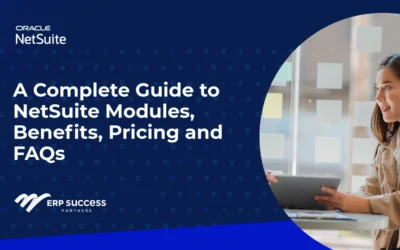 Understanding NetSuite Modules: Features, Benefits, Pricing & FAQs