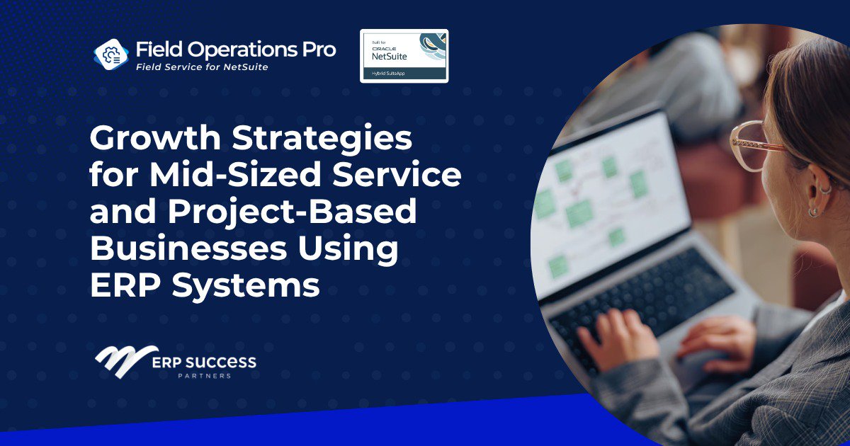 Growth Strategies for Mid-Sized Service and Project-Based Businesses Using ERP Systems cover