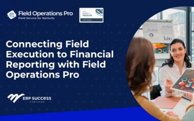 Connecting Field Execution to Financial Reporting with Field Operations Pro