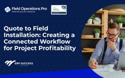 Quote to Field Installation: Creating a Connected Workflow for Project Profitability
