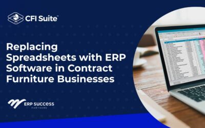 Replacing Spreadsheets with a Unified Business System in Contract Furniture Businesses
