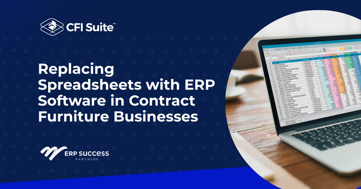 Replacing Spreadsheets with a Unified Business System in Contract Furniture Businesses cover Replacing Spreadsheets with a Unified Business System in Contract Furniture Businesses cover